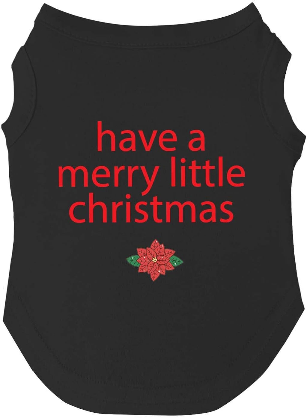 Have a Merry Little Christmas Dog Tee Shirt | Sleeveless Breeds | Christmas | Holiday Season | Winter | Gift |Black, X-Large 1474