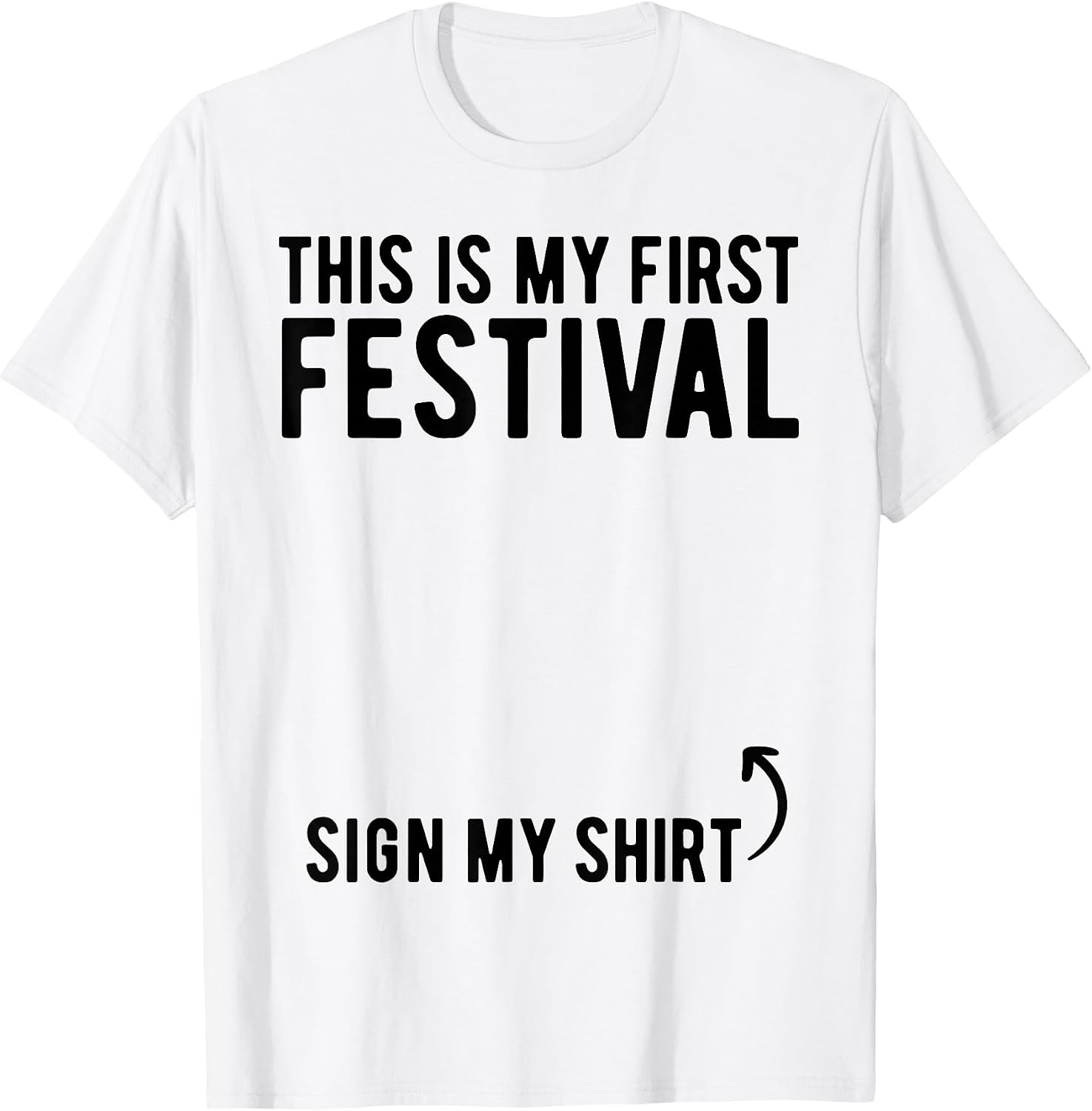 This Is My 1st Festival Sign My Shirt Kids Tees