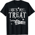 He's My Treat Skeleton Hand Funny Halloween Costume Couples T-Shirt