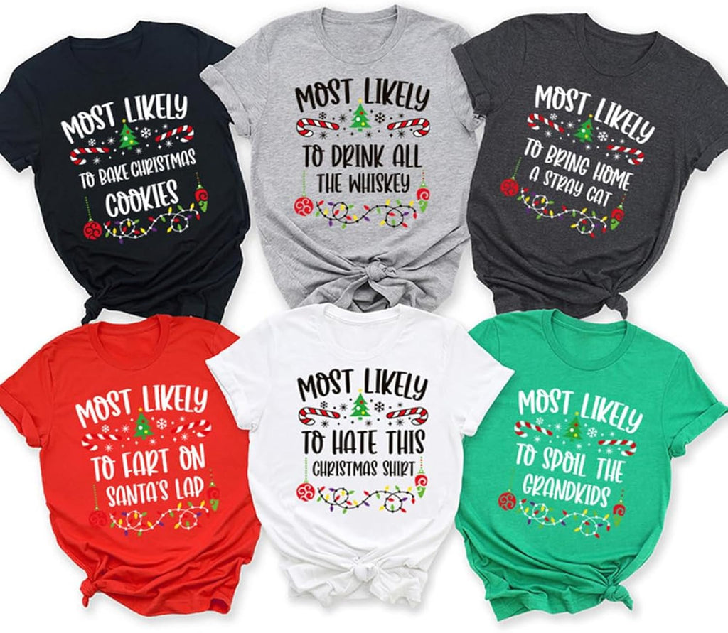 Most Likely to Christmas Shirts, +60 Quotes Matching Family Christmas Tshirts and Sweatshirts, Personalized Funny Christmas T-Shirts for Family, Holiday Matching Tee