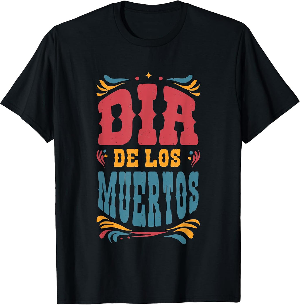 Dia de Los Muertos - Traditional Mexican Day of Dead Holiday T-Shirt
