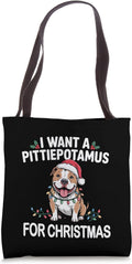 Xmas I Want A Pittiepotamus for Christmas Pitbull Dog Tote Bag