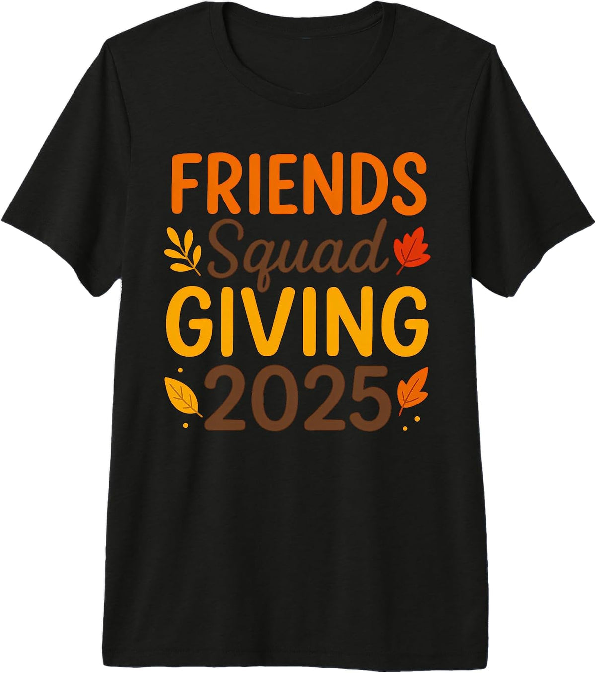 Friends Squad Giving 2025 Fun Fall Friendsgiving Outfit Premium Tri-Blend T-Shirt