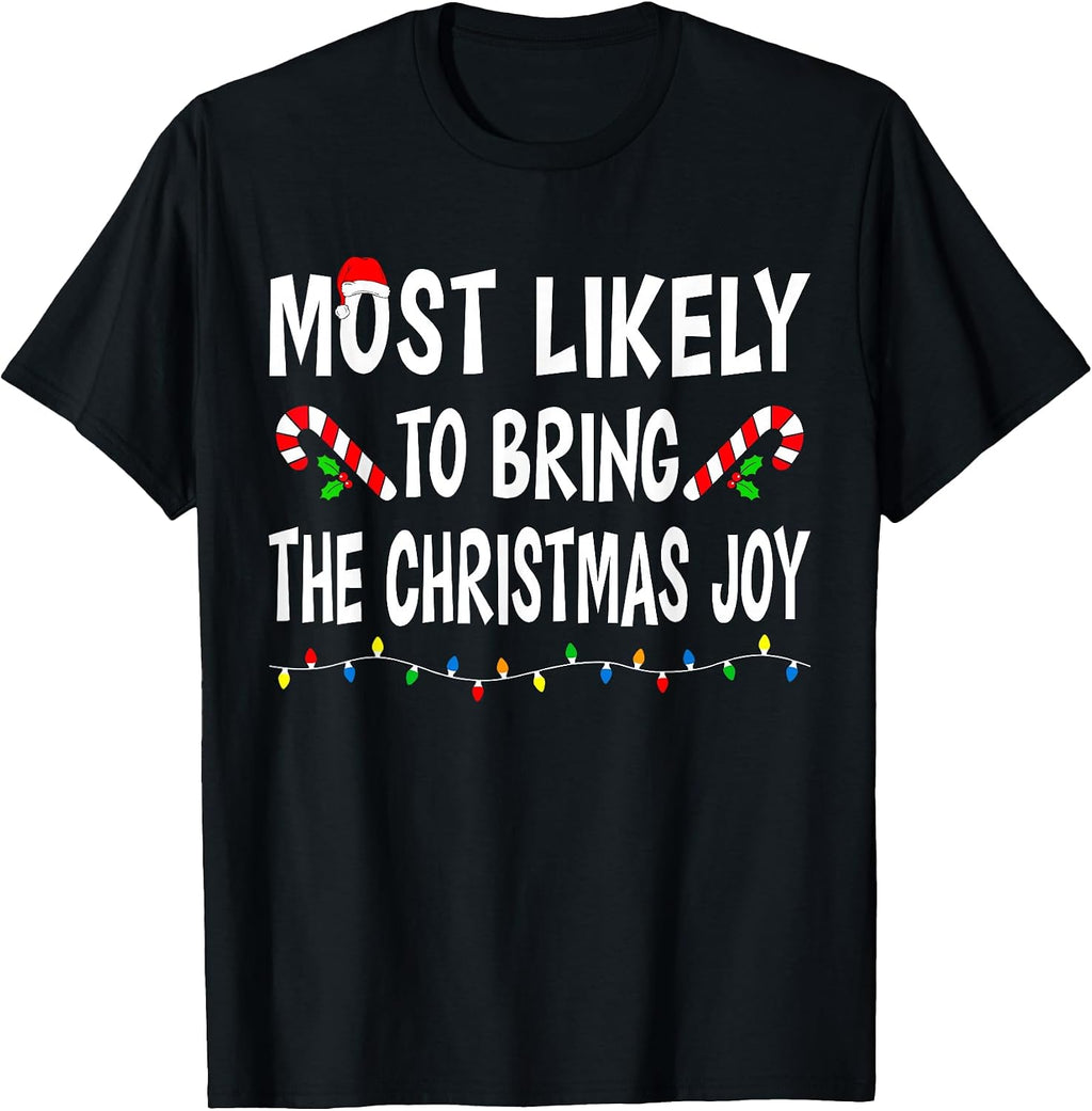Most Likely To Christmas Xmas Pajamas Funny Matching Family T-Shirt