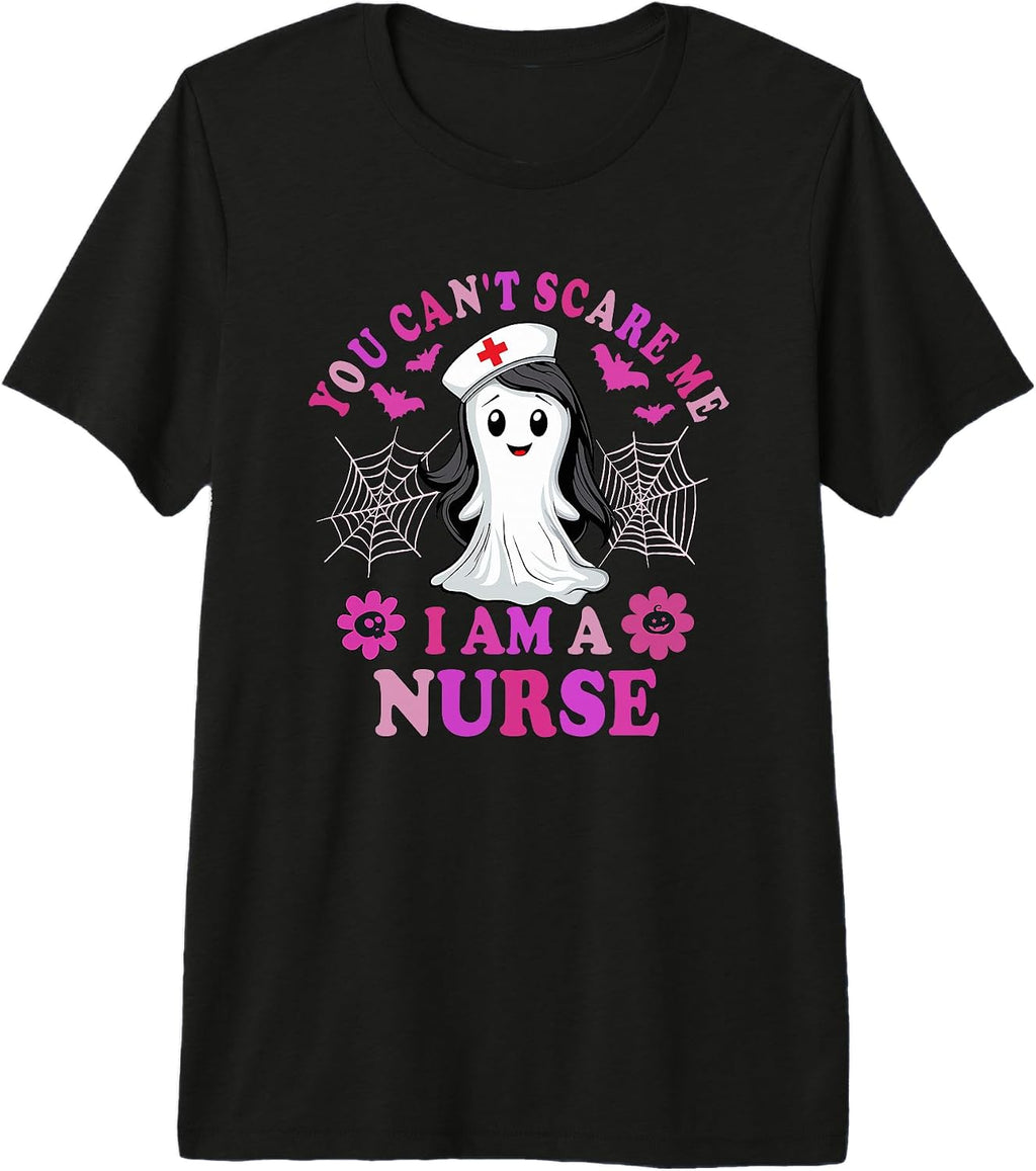 You Cant Scare Me I Am A Nurse