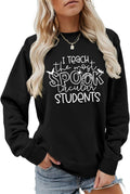 I Teach The Most Spook Tacular Students Sweatshirt Halloween Teacher Shirt Women Spooky Season Pullover Fall Sweater