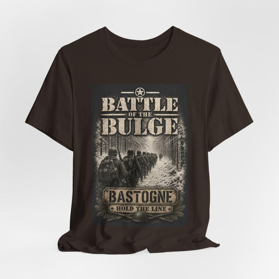 Battle of the Bulge Bastogne Hold the Line T-Shirt | WWII Poster Design
