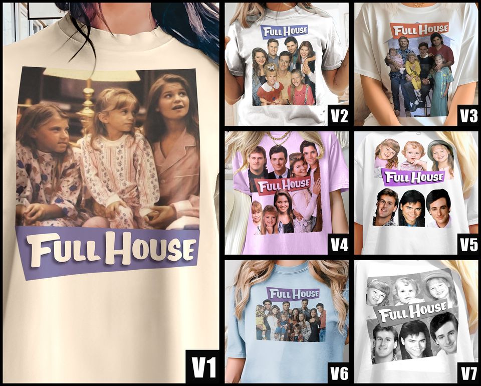 Full House V1-V7 T Shirt movie poster print Natural color shirt 100% cotton all sizes S to 5XL