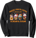Freshly Boo'd Coffee Lover Funny Halloween Women Teacher Sweatshirt
