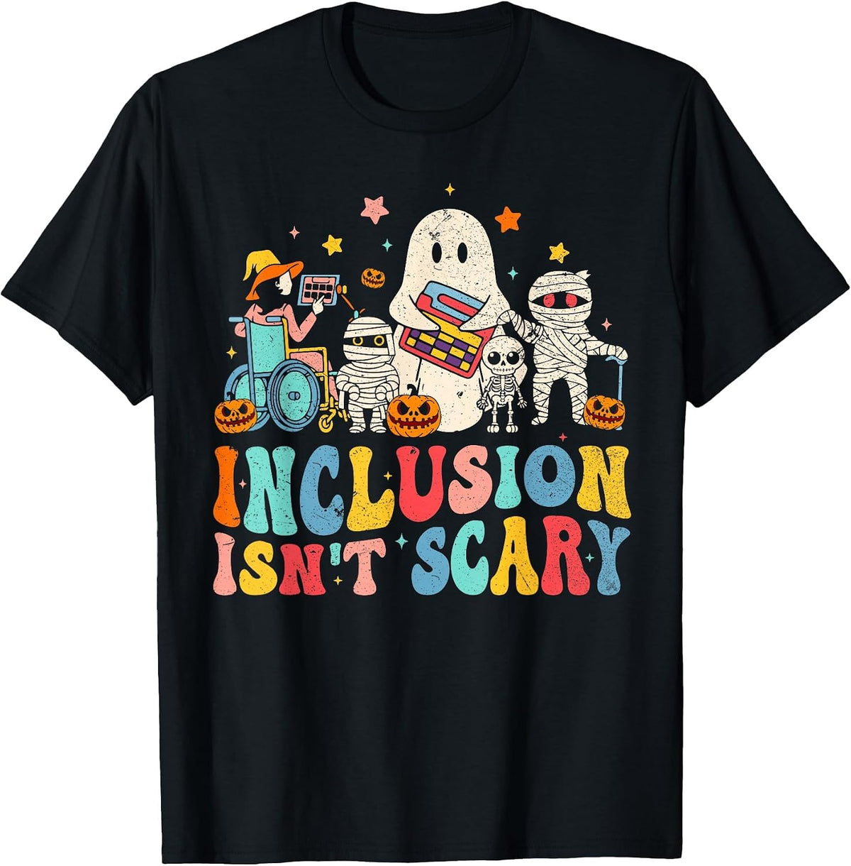 Inclusion Isn't Scary Ghost Mummy Halloween SLP Sped Teacher T-Shirt