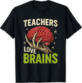 Teachers Love Brains Skeleton Halloween Teacher Funny T-Shirt