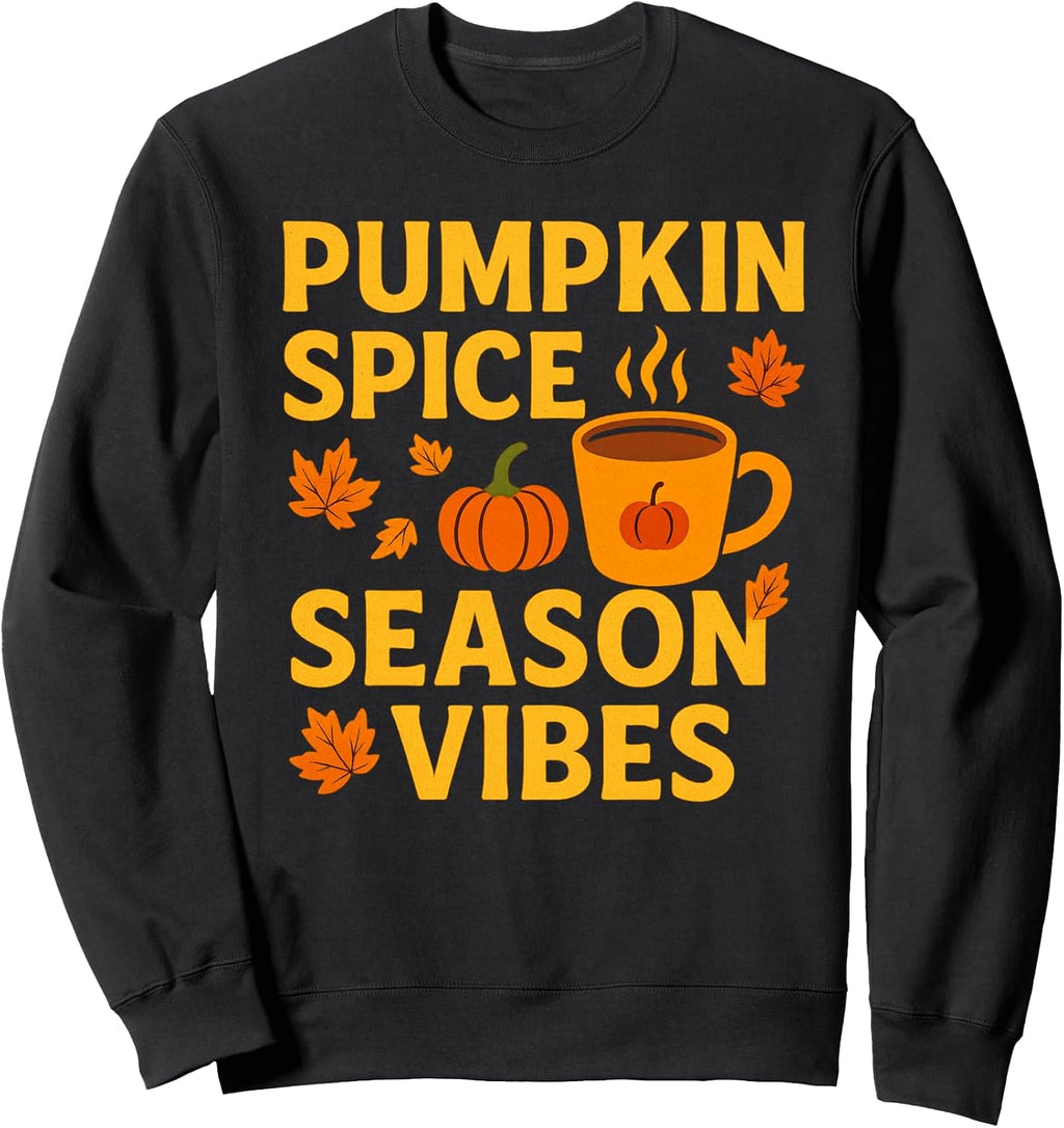 Pumpkin Spice Season Vibes Sweatshirt