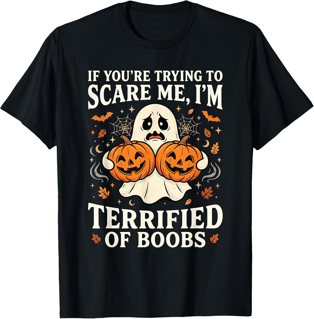 If You're Trying to Scare Me Funny Halloween Pumpkin Humor T-Shirt