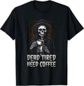 Dead Tired Coffee Gifts for Coffee Lovers