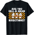Halloween Teacher are You Fall-O-Ween Directions Spooky T-Shirt