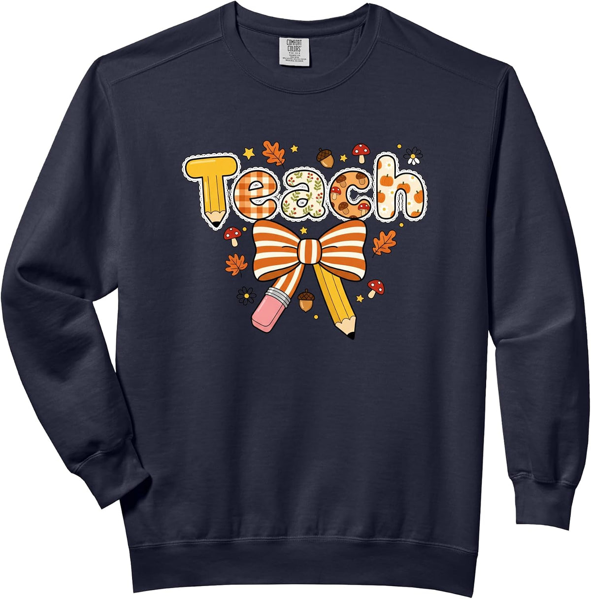 Fall Teach Pencil Bow Pumpkin Autumn Teacher Classroom Comfort Colors Adult Sweatshirt