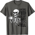 Funny Skeleton Coffee Outfit for Sarcastic People T-Shirt