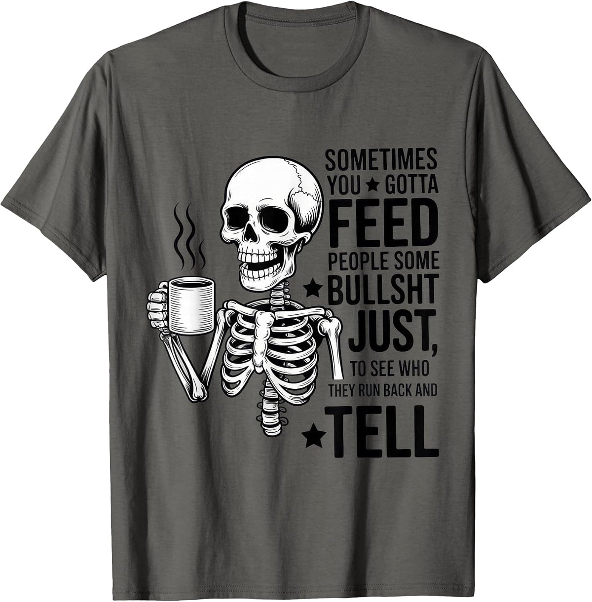 Funny Skeleton Coffee Outfit for Sarcastic People T-Shirt