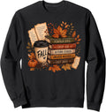 Fall Pumpkin Spice Books Coffee Fall Vibes Cozy Autumn Lover Sweatshirt