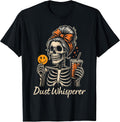 Dust Whisperer - Cleaning T-Shirt