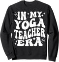 In My Yoga Teacher Era, Funny Yoga Instructor, Cute Yogi Sweatshirt