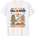 are You Fall O Ween Directions Halloween Teacher Ghosts Cat T-Shirt