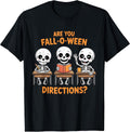 Halloween Skeleton Teacher are You Fall O Ween Directions T-Shirt