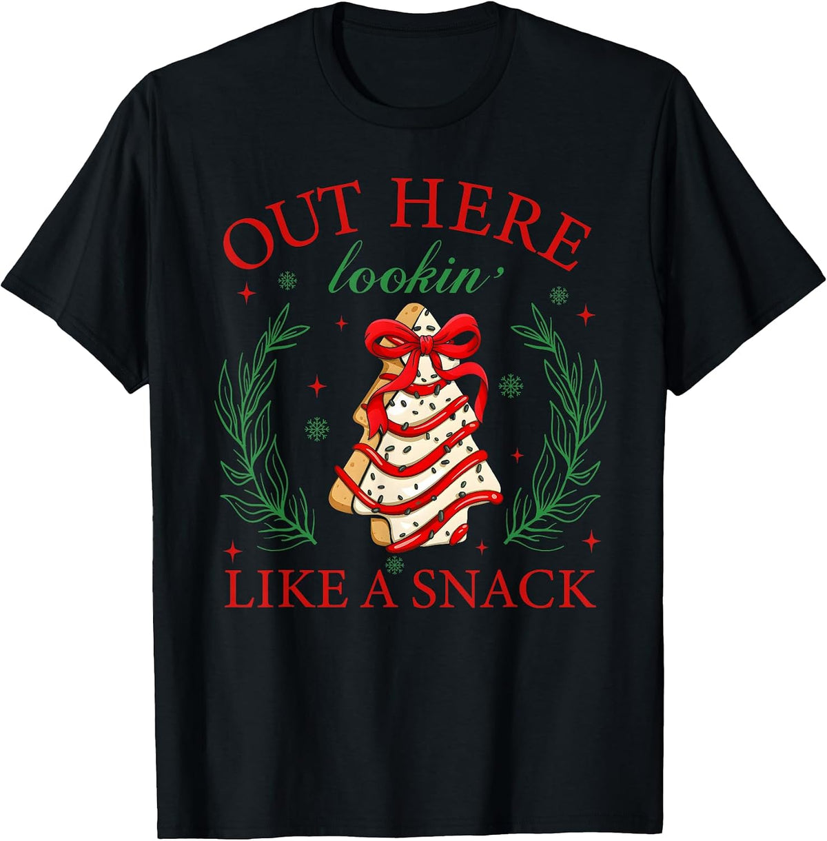 Out Here Lookin' Like A Snack Debbie Cakes Christmas Tree T-Shirt