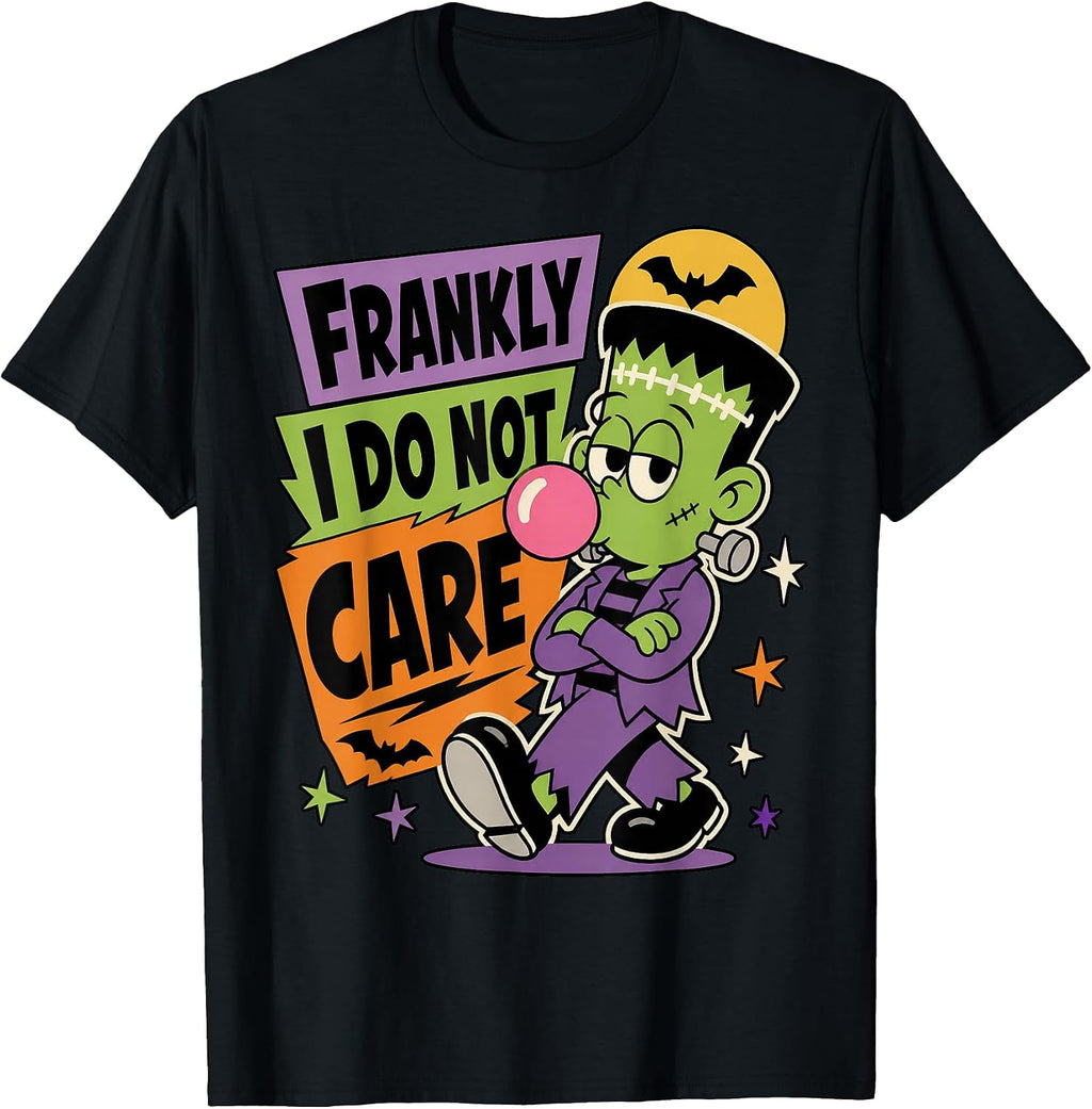 Frankly I Do Not Care Funny Frankenstein Bubblegum Halloween T-Shirt