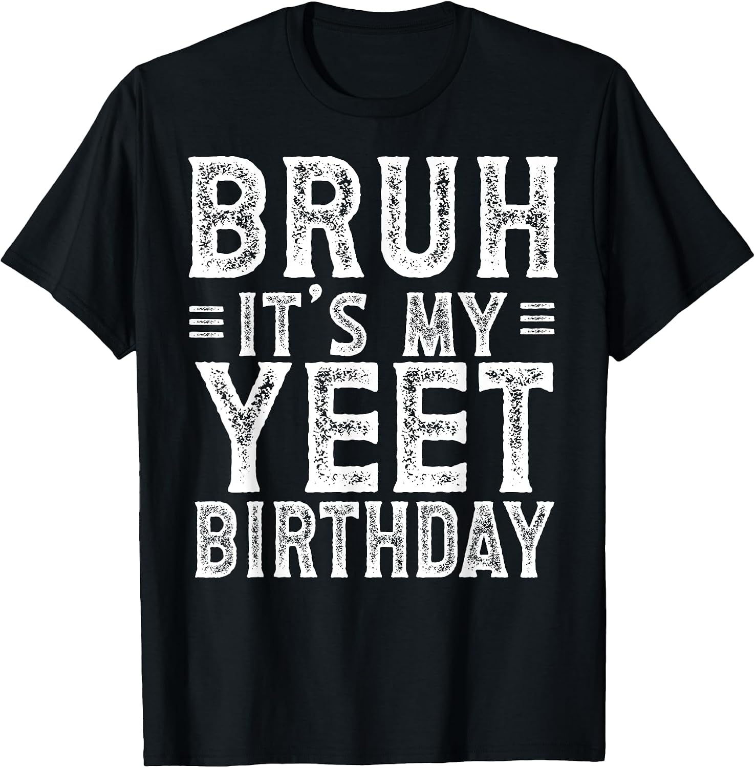 Born to Meme Yeet Birthday Apparel Co.