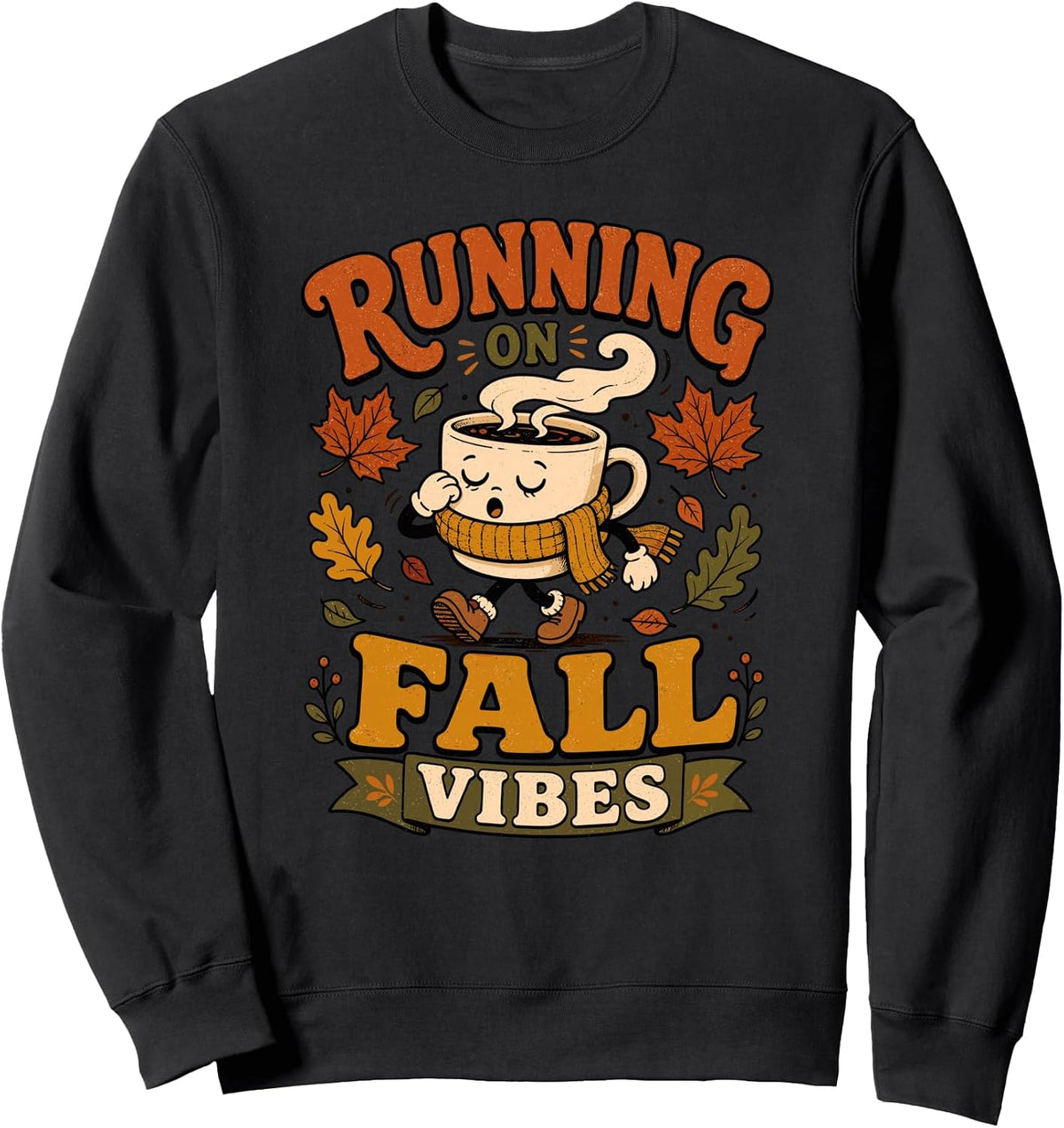 Running On Fall Vibes Cute Cozy Coffee Autumn Graphic Sweatshirt