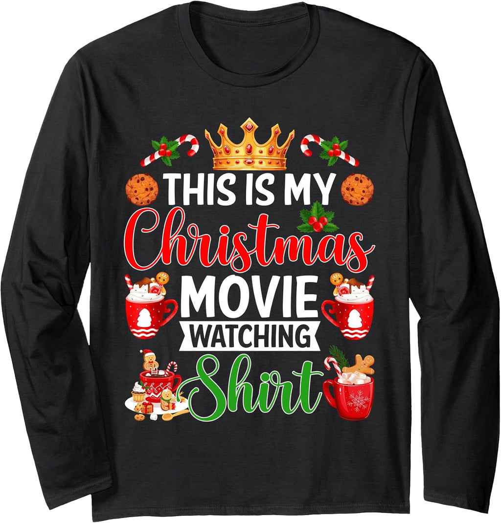 This is My Christmas Movie Watching Shirt Merry Christmas Long Sleeve T-Shirt