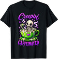 Creepin Caffeinated Funny Halloween Skeleton Coffee Lover T-Shirt
