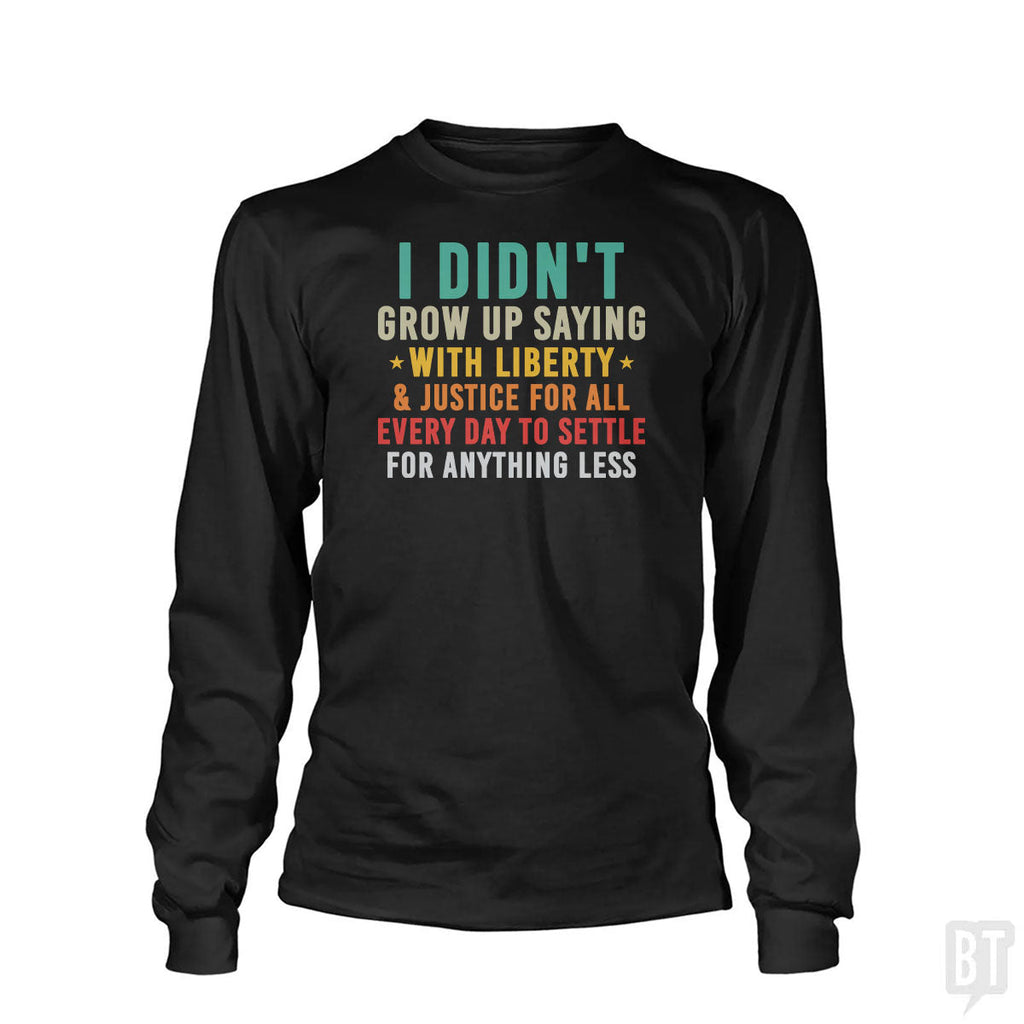 Justice For All Long Sleeve