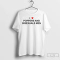 Classic I Love Poppers And Bisexual Men T Shirts