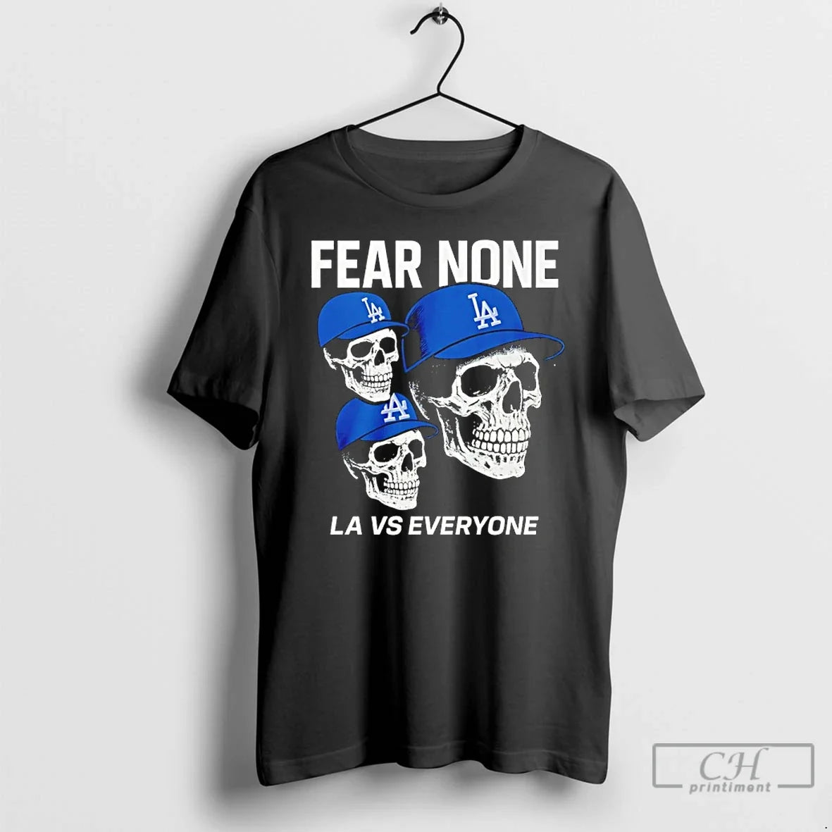 Classic La Vs Everyone Los Angeles Dodgers Fear None Graphic T Shirts