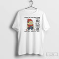 Classic Minion When Im Feeling Down Someone Says Suck It Up I Get The Urge