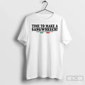 Classic Time To Make A Sangwheech Giovanni Paolo Ny T Shirts