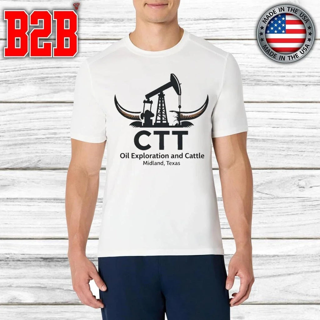 Ctt Oil Exploration And Cattle Midland Texas Shirt Unisex