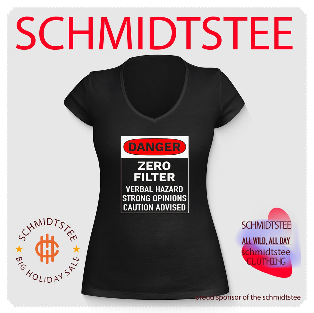 Danger Zero Filter Verbal Hazard Strong Opinions Caution Advised shirt