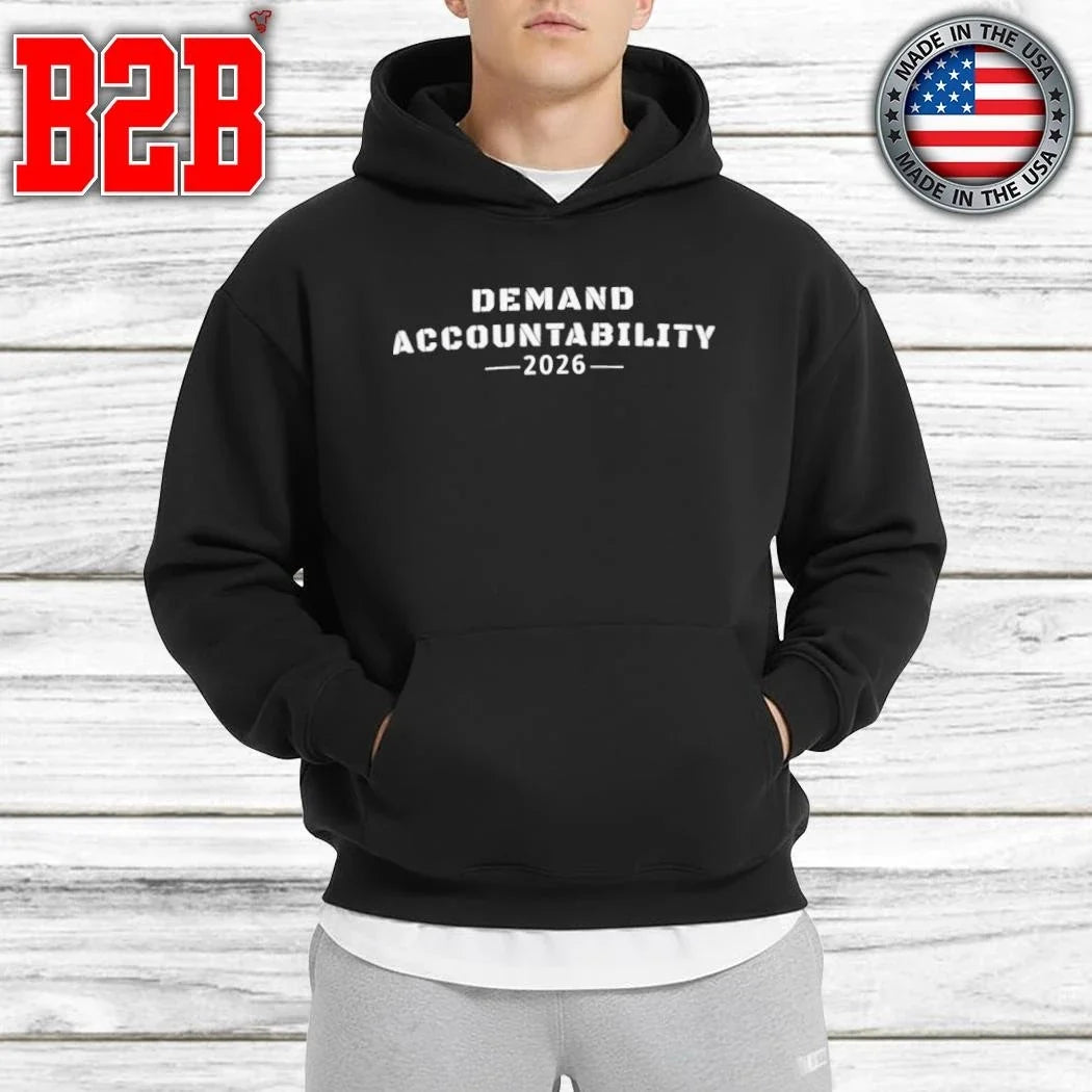 Demand Accountability 2026 Shirt Unisex
