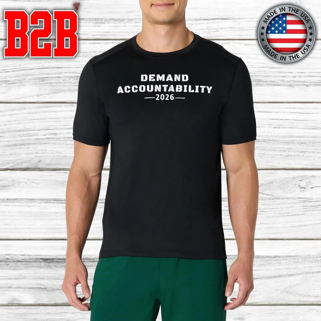 Demand Accountability 2026 Shirt Unisex