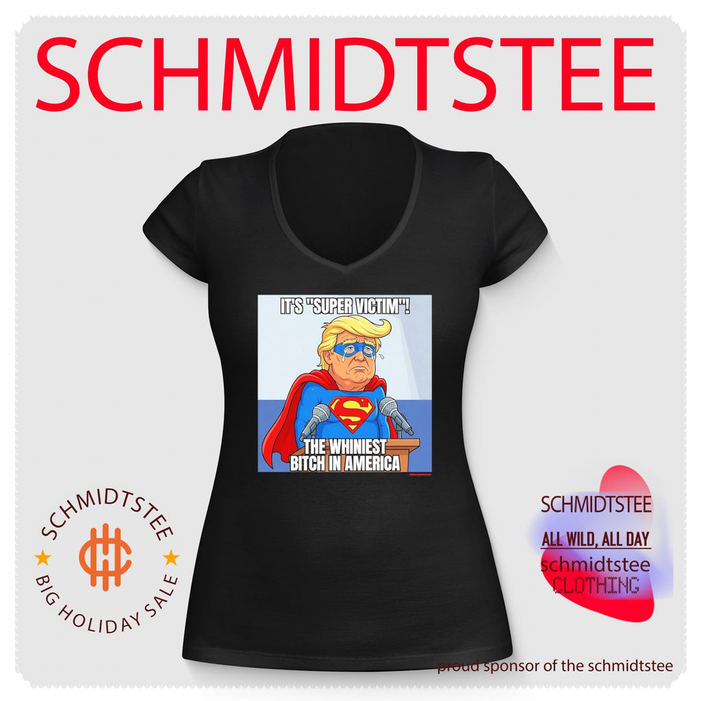 Donald Trump Super Victim Whiniest Bitch in America shirt