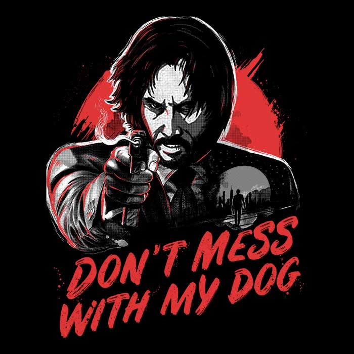 Don't Mess With My Dog - Long Sleeve