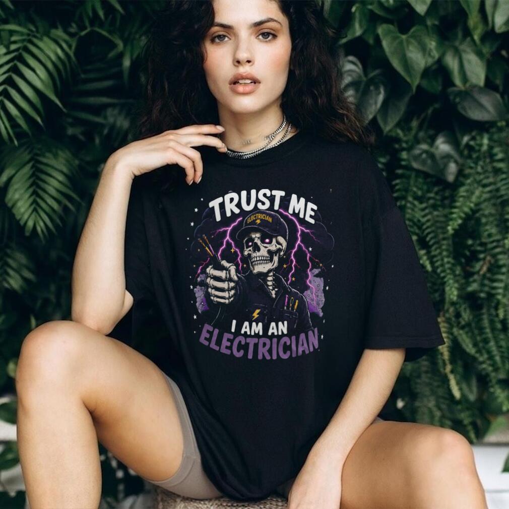 Electrician Trust Me Lightning Skull Shirt