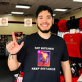 Fat Bitches Keep Distance Clash Royale Inferno Tower Meme shirt