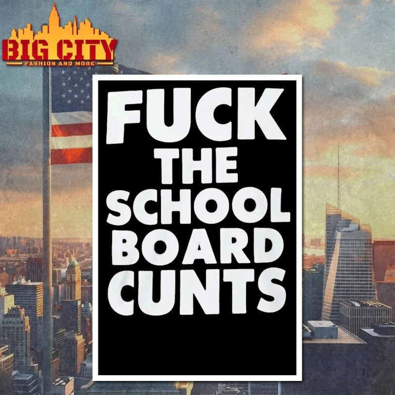 Fuck The School Board Cunts Unisex