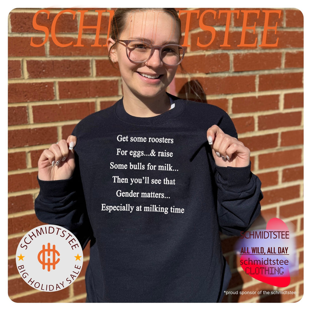 Get some roosters for eggs & raise some bulls for milk then you’ll see that gender matters especially at milking time shirt