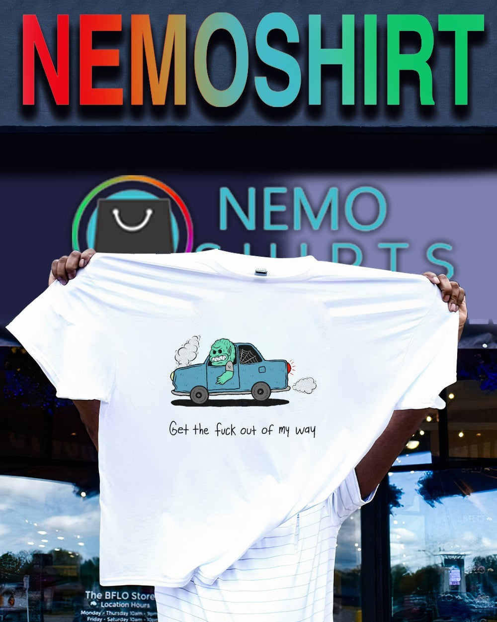 Get the fuck out of my way shirt