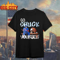 Go shuck yourself shirt Unisex